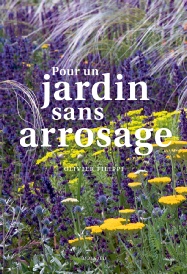 Olivier Filippi, Pour un jardin sans arrosage, Editions cates Sud Nature hors collection, mai 2021